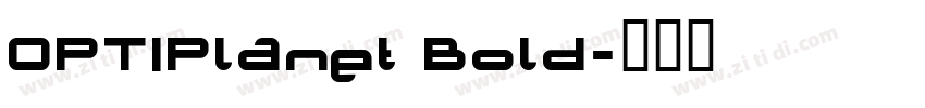 OPTIPlanet Bold字体转换